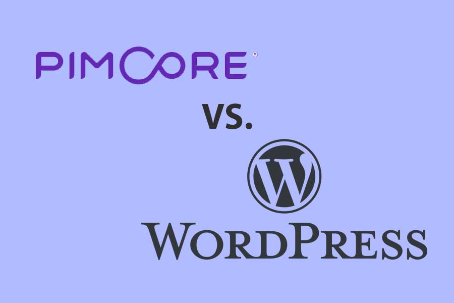Comparing PIMCore to WordPress